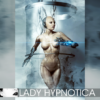 Lady Hypnotica - Hypnobot: Das Sex-Depot [Digital]