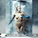 Lady Hypnotica - Hypnobot: Das Sex-Depot [Digital]