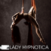 Lady Hypnotica - Circus Bizarre - das bizarre Zirkusspektakel [Digital]