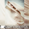 Lady Hypnotica - Im Netz der Nylon Königin [Digital]