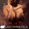 Lady Hypnotica - Mindfuck [Digital]