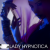 Lady Hypnotica - Vom Eunuch, der keiner war [Digital]