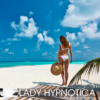 Lady Hypnotica - Die erotische Weltreise: Malediven [Digital]