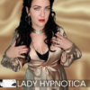 Lady Hypnotica - Lady Hypnotica [Digital]