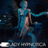 Lady Hypnotica - Tentakel der abgrundtiefen Gefühle [Digital]