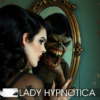 Lady Hypnotica - Monster [Digital]