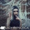 Lady Hypnotica - Im Netz der Spinnenfrau [Digital]