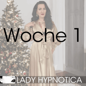 OHRgasmus erotische Hypnose Lady Hypnotica Adventskalender Woche 1